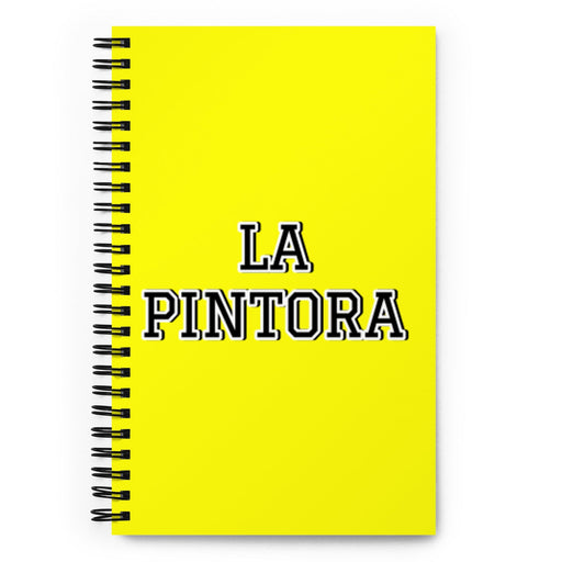 La Pintora The Painter | Yellow Spiral Notebook, 140 Dotted Sheets | Funny Gift Idea Home Office Work | Mexican Spanish Pride Gift Mexicada