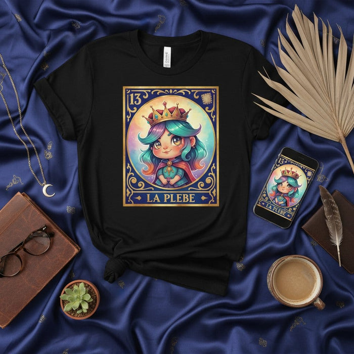 LA PLEBE Loteria Card T-Shirt Cute Crowned Chibi Girl Tee Mexican Bingo Game Art Shirt Unisex Adult Clothing Gift Idea Mexicada