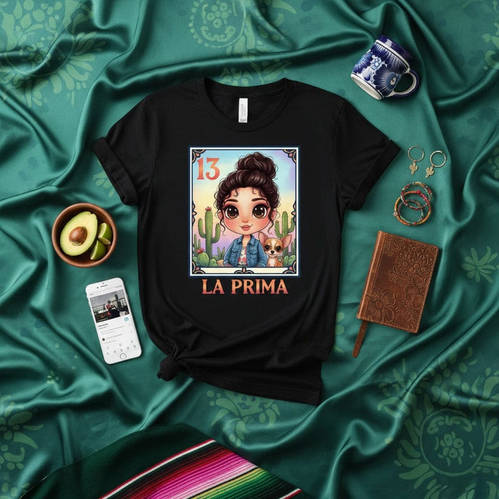 LA PRIMA La Loteria Card Cute Cousin Chihuahua Cactus Women's Unisex T-Shirt Gift for Her Latina Family Birthday Present Aesthetic Graphic Tee Mexicada