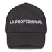 La Profesional The Professional Mexican Spanish Pride Gift Regalo Dad Hat Mexicada Dark Grey