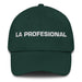 La Profesional The Professional Mexican Spanish Pride Gift Regalo Dad Hat Mexicada Spruce