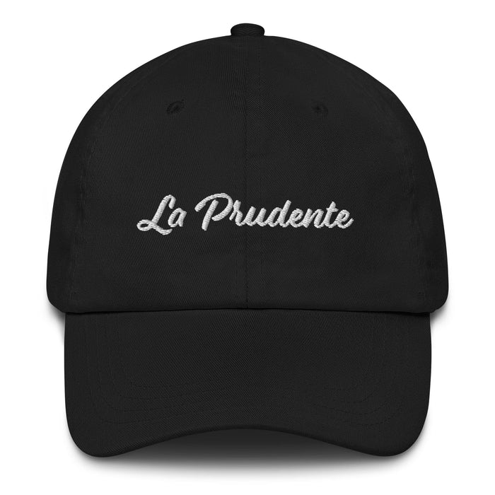 La Prudente Embroidered Dad Hat | Prudent, Wise, Cautious, Thoughtful, Discreet | L5 Mexicada