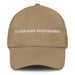 La Quejona Profesional The Professional Complainer Mexican Spanish Pride Gift Regalo Dad Hat Mexicada Khaki