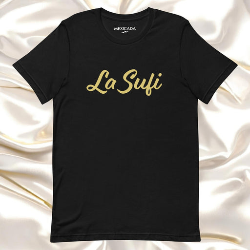 La Sufi T-Shirt | The Sufi, Mystic, Spiritual Journey, Inner Peace, Enlightenment, Wisdom | L5 Mexicada XS