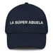 La Súper Abuela The Super Grandma / The Super Grandpa Mexican Spanish Pride Gift Regalo Dad Hat Mexicada Navy