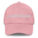 La Súper Madre The Super Mom / Super Dad Mexican Spanish Pride Gift Regalo Dad Hat Mexicada Pink