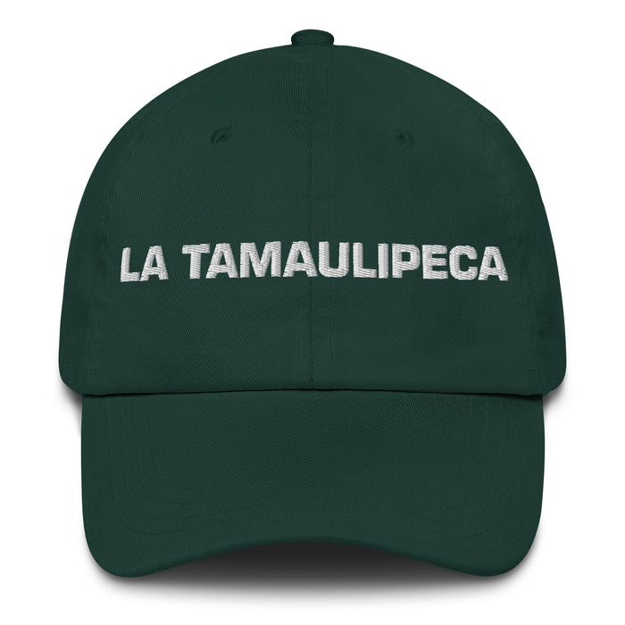 La Tamaulipeca The Tamaulipas Resident Mexican Spanish Pride Gift Regalo Dad Hat - Mexicada