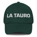 La Tauro The Taurus Mexican Spanish Pride Gift Regalo Dad Hat - Mexicada