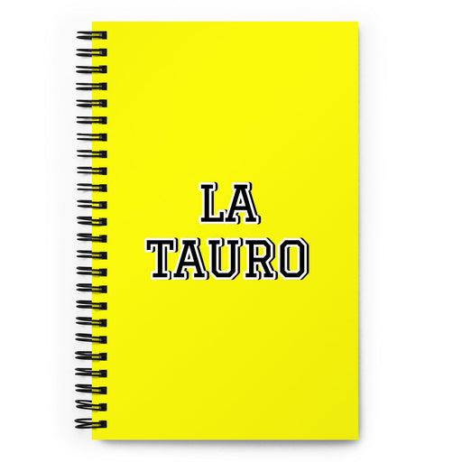 La Tauro The Taurus | Yellow Spiral Notebook, 140 Dotted Sheets | Funny Gift Idea Home Office Work | Mexican Spanish Pride Gift Mexicada