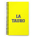 La Tauro The Taurus | Yellow Spiral Notebook, 140 Dotted Sheets | Funny Gift Idea Home Office Work | Mexican Spanish Pride Gift Mexicada