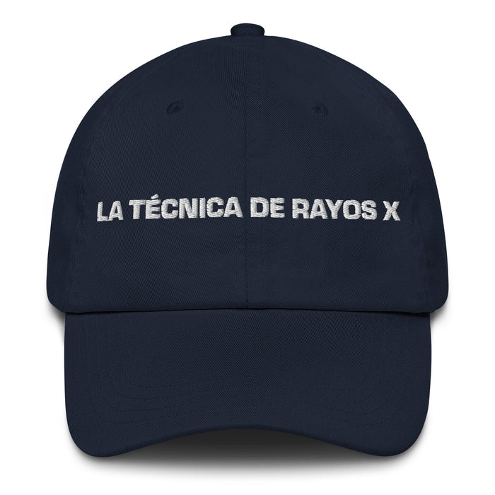 La Técnica De Rayos X The X - Ray Technician Mexican Spanish Pride Gift Regalo Dad Hat - Mexicada