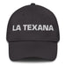 La Texana The Texan Mexican Spanish Pride Gift Regalo Dad Hat - Mexicada