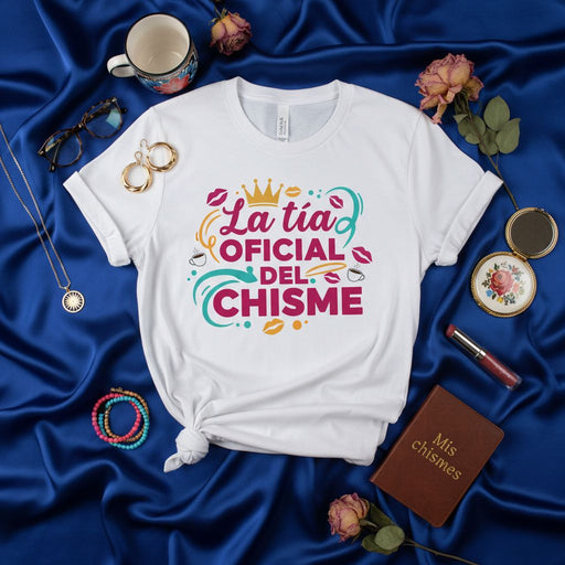 La tía OFICIAL del CHISME T-Shirt | Camiseta para Mujer Divertida Tía Chismosa | Regalo para Tías de Habla Hispana | Unisex Spanish Auntie Gossip Tee Mexicada