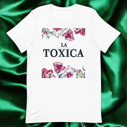 La Toxica Exclusive Art Piece Home Office Work Mexican Spanish Pride Gift One-Of-A-Kind Unisex T-Shirt | L11 Mexicada White / S