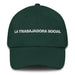 La Trabajadora Social The Social Worker Mexican Spanish Pride Gift Regalo Dad Hat - Mexicada