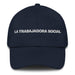 La Trabajadora Social The Social Worker Mexican Spanish Pride Gift Regalo Dad Hat - Mexicada