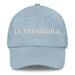 La Tranquila The Calm One Mexican Spanish Pride Gift Regalo Dad Hat - Mexicada