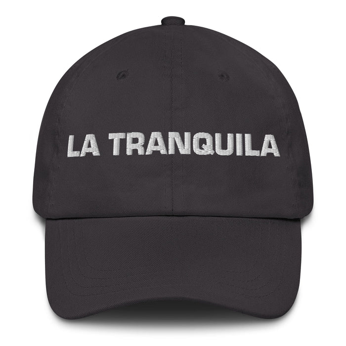 La Tranquila The Calm One Mexican Spanish Pride Gift Regalo Dad Hat - Mexicada