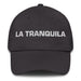 La Tranquila The Calm One Mexican Spanish Pride Gift Regalo Dad Hat - Mexicada