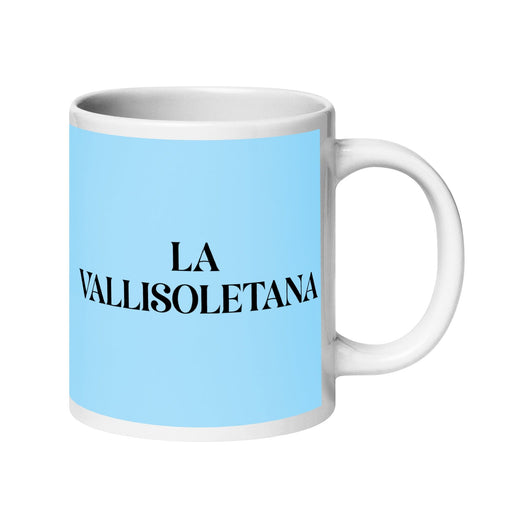 La Vallisoletana The Valladolid Resident Funny Home Office Work Coffee Mug Mexican Spanish Pride Gift White Glossy Cup Sky Blue Card Mug Mexicada 20 oz