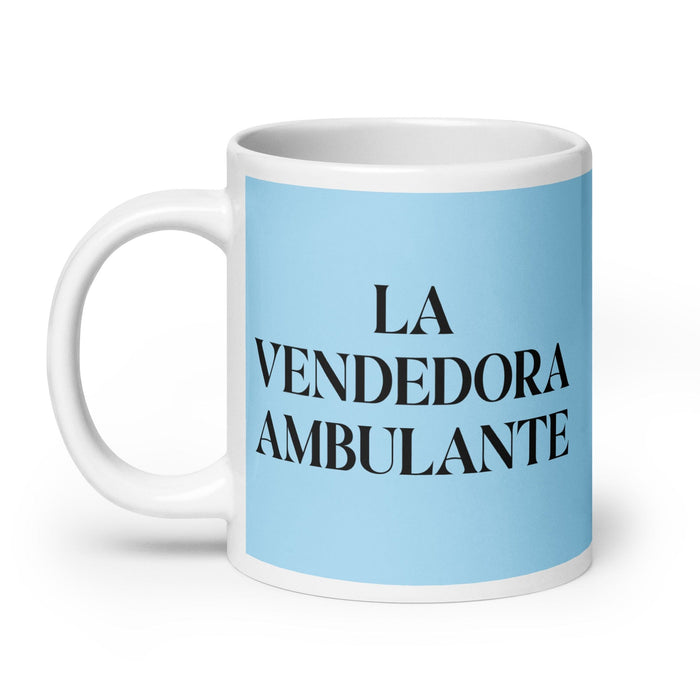 La Vendedora Ambulante The Street Vendor Funny Home Office Work Coffee Mug Mexican Spanish Pride Gift White Glossy Cup Sky Blue Card Mug Mexicada