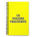 La Viajera Frecuente The Frequent Traveler | Yellow Spiral Notebook, 140 Dotted Sheets | Funny Gift Idea Home Office Work | Mexican Spanish Pride Gift Mexicada