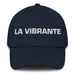 La Vibrante The Vibrant One Mexican Spanish Pride Gift Regalo Dad Hat - Mexicada