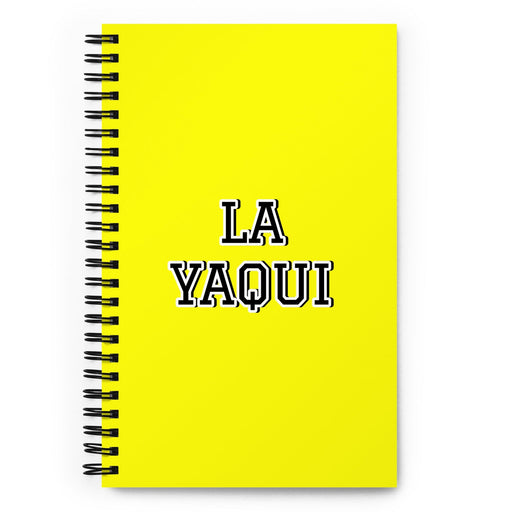 La Yaqui The Yaqui | Yellow Spiral Notebook, 140 Dotted Sheets | Funny Gift Idea Home Office Work | Mexican Spanish Pride Gift Mexicada