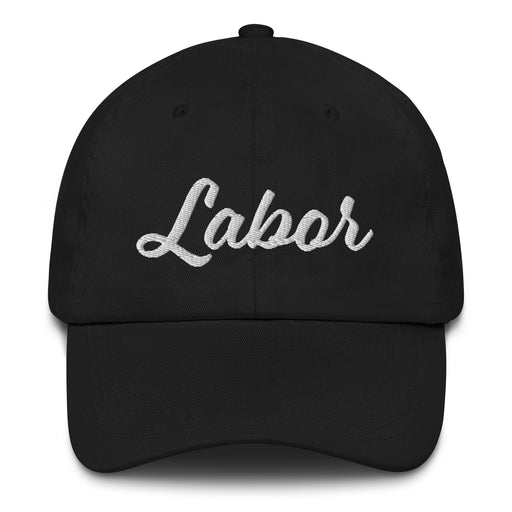 Labor Embroidered Dad Hat | Work, Effort, Strength, Dedication | L5 Mexicada