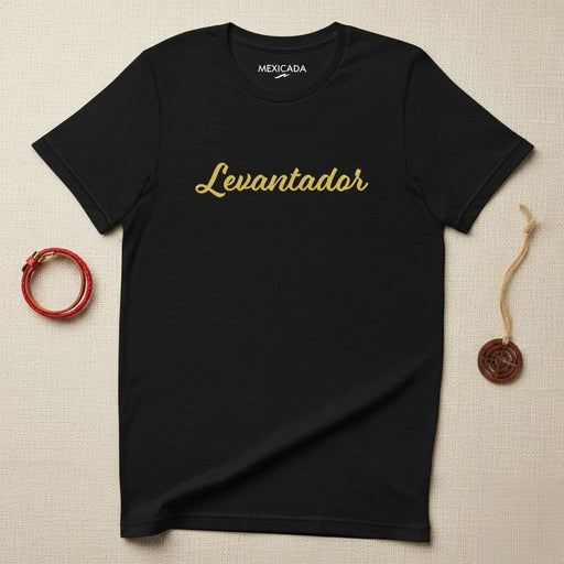 Levantador Men & Women's T-Shirt | Lifter, Strength, Power, Fitness, Workout | L5 Mexicada