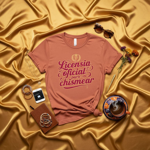 Licencia Oficial para Chismear T-shirt | Funny Spanish Gossip Tee | Camiseta Unisex con Frase en Español | Regalo para Chismosa o Amiga Mexicada
