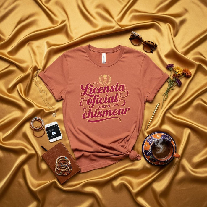 Licencia Oficial para Chismear T-shirt | Funny Spanish Gossip Tee | Camiseta Unisex con Frase en Español | Regalo para Chismosa o Amiga Mexicada