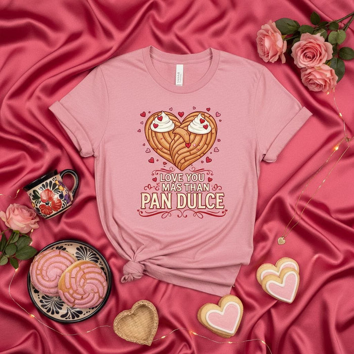LOVE YOU MAS THAN PAN DULCE Shirt, Concha Heart, Valentine's Day T-Shirt, Sweet Bread Mexican Food Tee, Dia de San Valentin Gift, Unisex Pink Shirt, Hispanic Love Phrase T-Shirt Mexicada