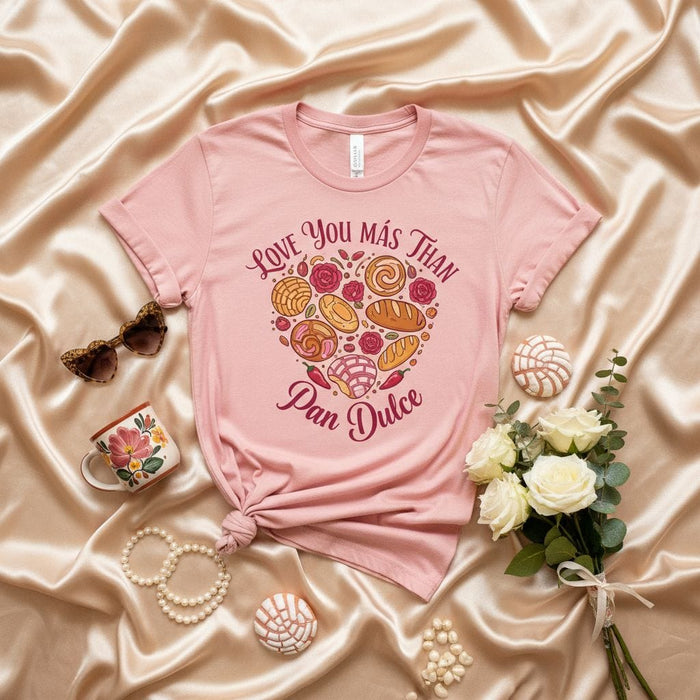 Love You Más Than Pan Dulce Shirt, Sweet Bread Panadería Gift, Mexican Concha T-Shirt, Día de San Valentín Tee, Unisex Pink Pastry Lover Apparel Mexicada