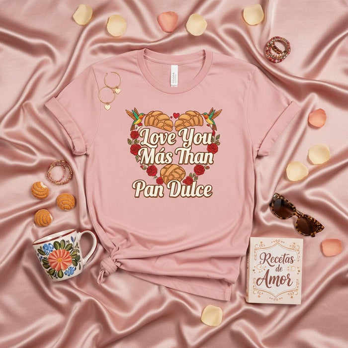 Love You Más Than Pan Dulce T-Shirt, Hummingbird Floral Heart Concha Mexican Sweet Bread Pun Tee, Valentine's Day Gift for Latinx Foodie, Spanish Love Quote Shirt Mexicada