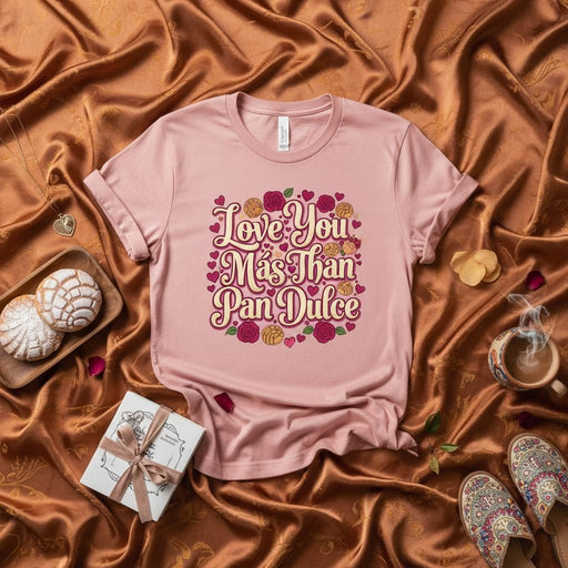 Love You Más Than Pan Dulce T-Shirt, Sweet Mexican Bread Valentine's Day Shirt, Concha Lover Gift, Spanish Phrase Tee, Unisex Pink Shirt with Roses and Hearts Mexicada