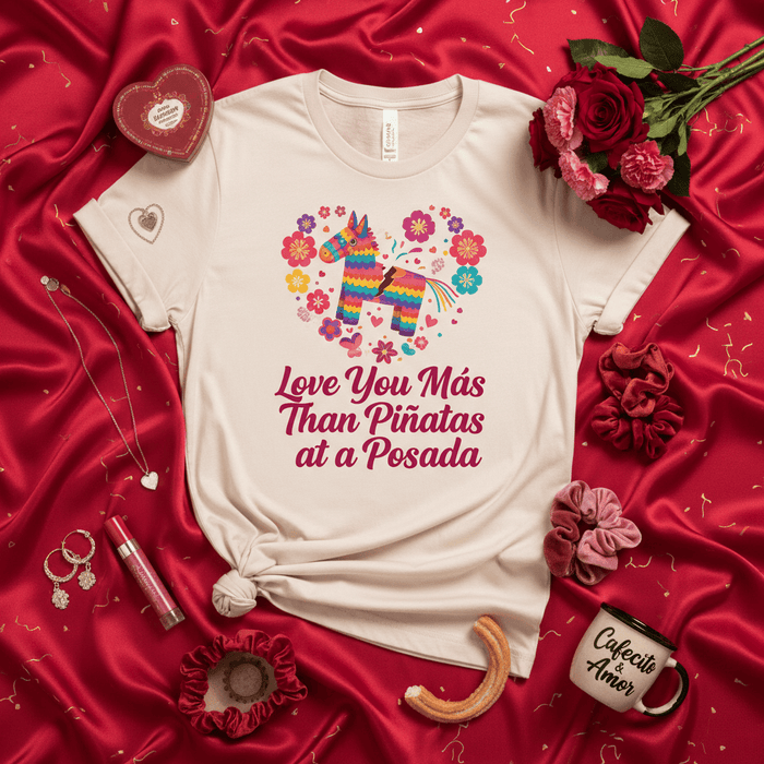 Love You Más Than Piñatas at a Posada, Unisex T-Shirt, Posada Tee, Mexican Fiesta Shirt, Valentine's Day Gift, Corazón, Piñata Design, Hispanic Culture, Funny Love Shirt, Spanglish Quote, Posadas Navideñas, Posada Party, Posada Christmas Mexicada