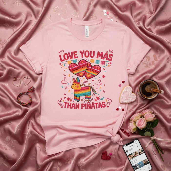 LOVE YOU MÁS THAN PIÑATAS Shirt | Cute Valentine's Day Tee for Him Her | Funny Pinata Heart Couple Matching Fiesta Mexican Holiday Gift | Unisex Short Sleeve T-Shirt Mexicada