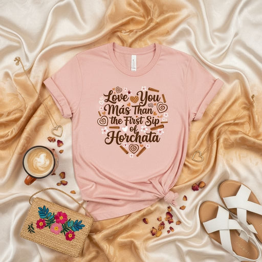 Love You Más Than The First Sip of Horchata T-Shirt, Funny Valentine's Day Shirt, Romantic Latina Spanish Quote Tee, Cute Horchata Lover Gift, Unisex Pink Shirt, Anniversary Gift for Her/Him Mexicada