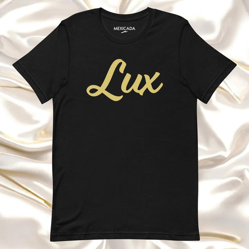 Lux Men & Women's T-Shirt | Luxury, Comfort, Style, Fashion, L5 Mexicada XS