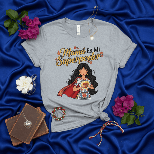 Mamá Es Mi Superpoder T-Shirt | Latina Supermom Shirt | Mexican Mother's Day Gift | Día de las Madres Tee | Spanish Super Power Mama Top | Cute Mom Life Graphic T-shirt Mexicada