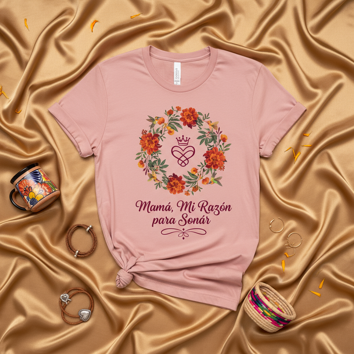 Mamá, Mi Razón para Soñar Camiseta Unisex con Corona y Corona Floral, Regalo para Mamá, Día de las Madres, Estampado Español, Playera Rosa, Blusa Casual de Manga Corta Mexicada