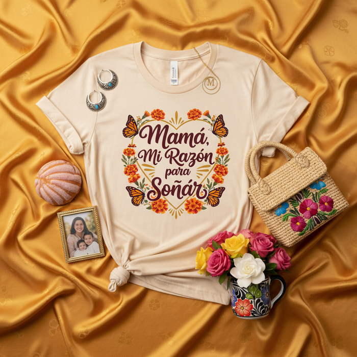 Mamá Mi Razón para Soñar Shirt, Spanish Mother's Day Gift, Floral Mariposa Tee, Día de las Madres T-Shirt, Latin Mom Gift, Hispanic Mother Mexicada