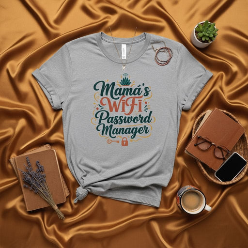 Mama's WiFi Password Manager Shirt, Funny Mom Tech T-Shirt, Mother's Day Gift for Wife, Unisex Graphic Tee for Her, Humorous Family Internet Helper Top Mexicada