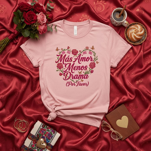Más Amor Menos Drama Por Favor T-Shirt, Camiseta de Corazón con Rosas y Mariposas, Regalo para San Valentín, Día de la Madre, Cumpleaños, Paz Amor Cero Drama Unisex Mexicada
