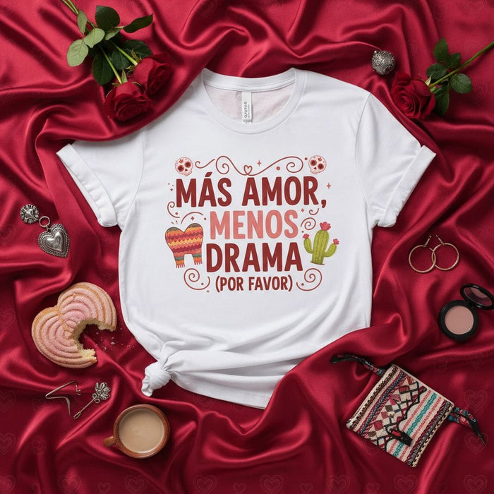 Más Amor Menos Drama Por Favor T-Shirt, Cute Spanish Quote Shirt, Valentine's Day Tee, Funny Latinx Gift, Unisex Graphic Top, Love and Less Drama Saying, Cactus and Heart Design, Mexico Inspired Apparel Mexicada