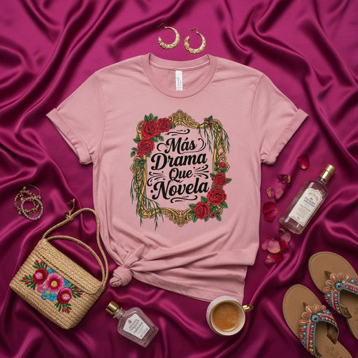 Más Drama Que Novela T-Shirt, Spanish Quote Tee, Floral Rose Frame Graphic Shirt, Funny Telenovela Lover Gift, Spanish Language Drama Shirt Mexicada