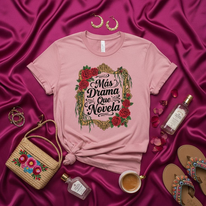 Más Drama Que Novela T-Shirt, Spanish Quote Tee, Floral Rose Frame Graphic Shirt, Funny Telenovela Lover Gift, Spanish Language Drama Shirt Mexicada