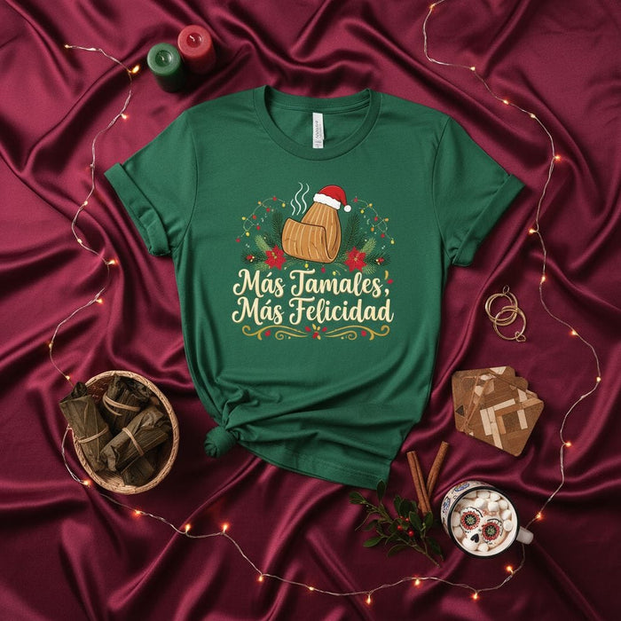 Más Tamales, Más Felicidad Christmas Tamale Shirt, Holiday Fiesta Tee, Festive Spanish Quote T-Shirt, Tamal Lover Gift, Navidad Family Dinner Top for Men and Women Mexicada