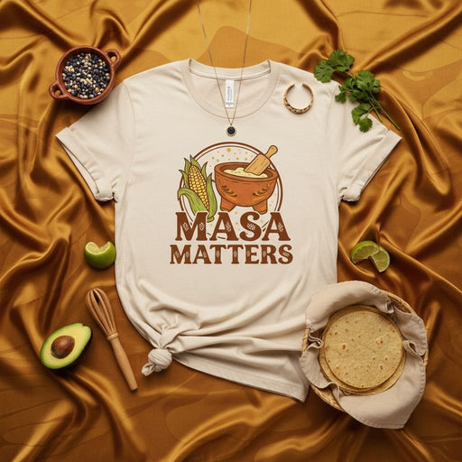 Masa Matters Shirt, Nixtamalization T-Shirt, Mexican Cooking Gift, Corn Masa & Molcajete Graphic Tee, Tortilla Making T-Shirt, Foodie Apparel, Latine Heritage T-Shirt, Tamale Gift, Hispanic Heritage Month Shirt Mexicada